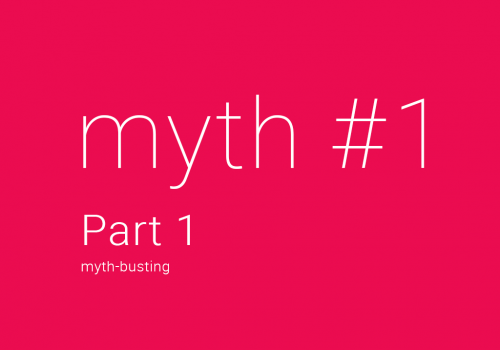 MYTH #1