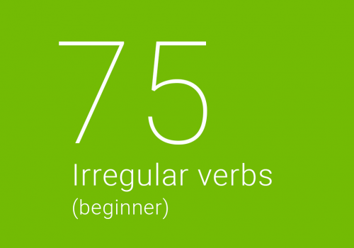 Irregular verbs (Beginner) - 75